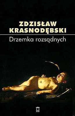 Zdzisław Krasnodębski - Drzemka rozsądnych