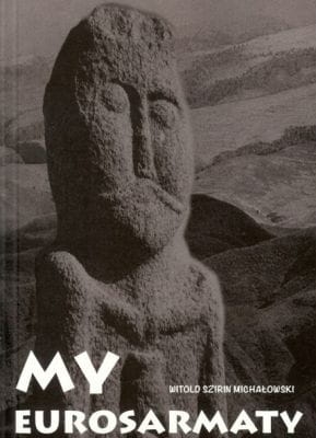 Witold Szirin Michałowski - My eurosarmaty