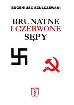 Eugeniusz Szulczewski - Brunatne i czerwone sępy