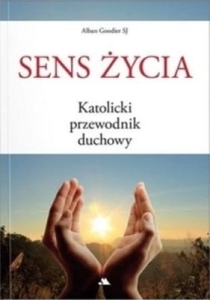 Alban Goodier - Sens życia