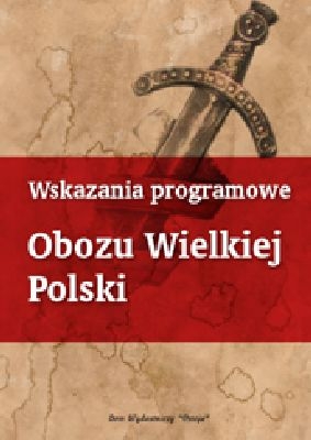 Wskazania programowe Obozu Wielkiej Polski