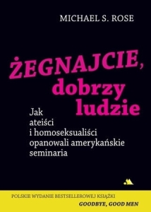 Michael S. Rose - Żegnajcie, dobrzy ludzie