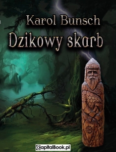 Karol Bunsch - Dzikowy skarb