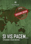 Krzysztof Zagroda - Si vis pacem… W przededniu III wojny światowej