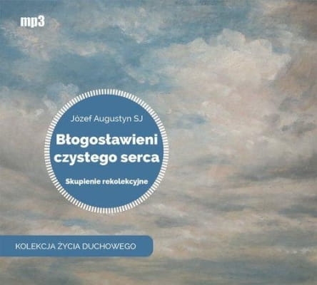 Józef Augustyn SJ – Błogosławieni czystego serca /audiobook/