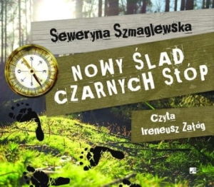 Seweryna Szmaglewska – Nowy ślad Czarnych Stóp /audiobook/