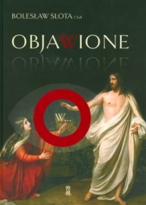o. Bolesław Słota CSsR – Objawione w...