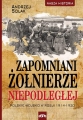 Andrzej Solak – Zapomniani żołnierze Niepodległej Polskie wojsko w Rosji 1914-1920