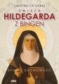 Cristina Siccardi – Święta Hildegarda z Bingen Życie i duchowość