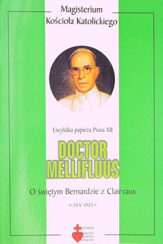 Pius XII – Doctor Mellifluus