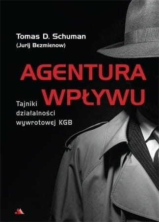Tomas D. Schuman (Juri Bezmienow) – Agentura wpływu