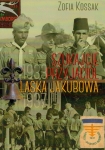 Zofia Kossak – Szukajcie przyjaciół. Laska Jakubowa