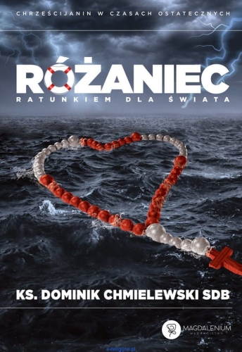 ks. Dominik Chmielewski SDB – Różaniec ratunkiem dla świata
