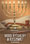 Radosław Patlewicz - Mord rytualny w Rzeszowie? Śledztwo historyczne