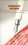 Andrzej Waśko - Literatura i polityczność