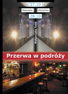 Małgorzata Todd - Przerwa w podróży