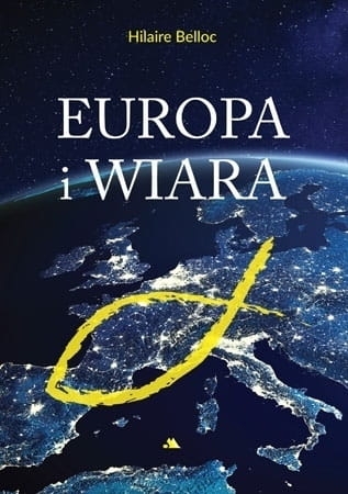 Hilaire Belloc – Europa i wiara