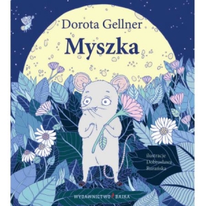 Dorota Gellner – Myszka