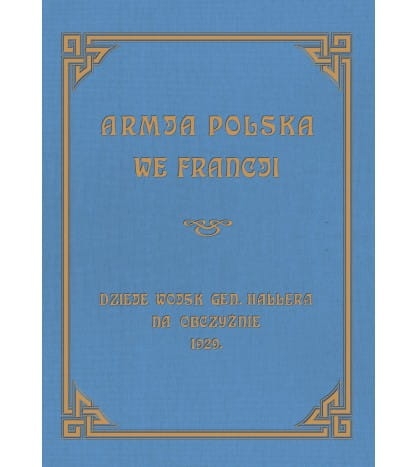 armja-polska-we-francji-dzieje-wojsk-generala-hallera-na-obczyznie.jpg