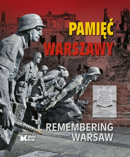 Adam Bujak, Wiktor Cygan – Pamięć Warszawy Remembering Warsaw