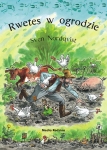 Sven Nordqvist – Pettson i Findus. Rwetes w ogrodzie
