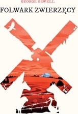 George Orwell - Folwark zwierzęcy
