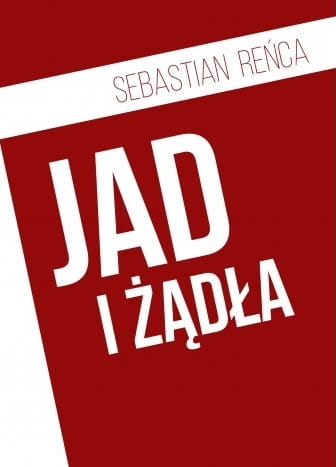 Sebastian Reńca – Jad i żądła