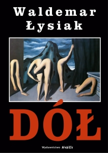 Waldemar Łysiak –  Dół