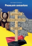bp Grzegorz Chomyszyn – Problem ukraiński
