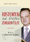 Jerzy Kłosiński – Historyk na tropie zdrady elit. Rzecz o Jerzym Łojku