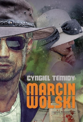 Marcin Wolski – Cyngiel Temidy