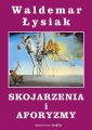 Waldemar Łysiak - Skojarzenia i aforyzmy