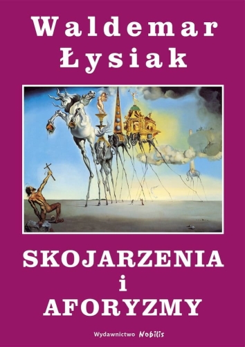 Waldemar Łysiak - Skojarzenia i aforyzmy