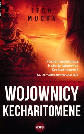 Lech Mucha – Wojownicy kecharitomene