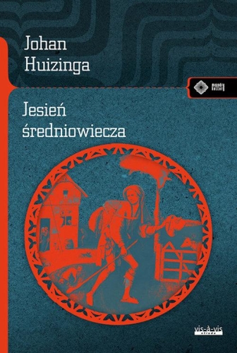 Johan Huizinga – Jesień Średniowiecza