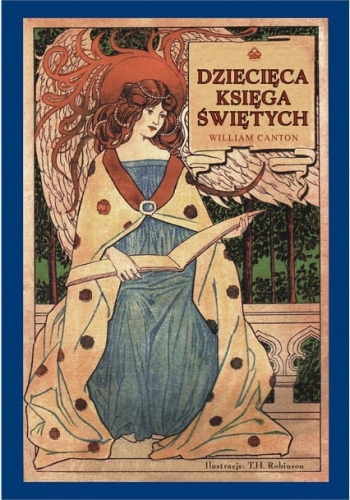 William Canton – Dziecięca Księga Świętych