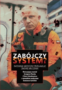 Zabójczy system? Ratownik medyczny przełamuje zmowę milczenia 