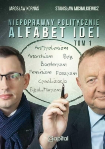 Stanisław Michalkiewicz, Jarosław Kornaś - Alfabet idei. Tom 1.