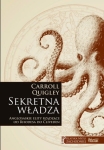 Carroll Quigley - Sekretna władza. Anglosaskie elity rządzące od Rhodesa do Cliveden