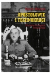 Marcin Mleczak - Apostołowie i technokraci. Elity polityczne Hiszpanii frankistowskiej