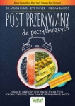 Eve Mayer, dr Jason Fung,  Megan Ramos - Post przerywany dla początkujących