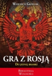 Wojciech Grzelak - Gra z Rosją do jednej bramki