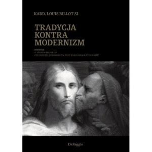 kard. Louis Billot SI – Tradycja kontra modernizm