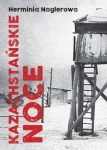 Herminia Naglerowa - Kazachstańskie noce