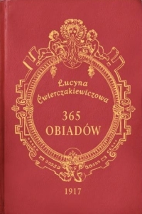 Lucyna Ćwierczakiewiczowa - 365 obiadów