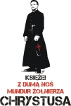 Naklejka - Księże, z dumą noś mundur żołnierza Chrystusa
