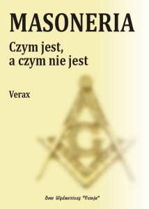 Verax - Masoneria. Czym jest, a czym nie jest