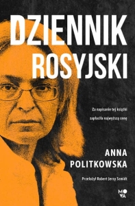 Anna Politkowska - Dziennik rosyjski