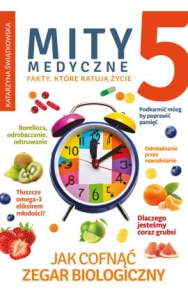 Katarzyna Świątkowska - Mity medyczne 5. Fakty, które ratują życie