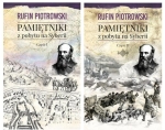 Rufin Piotrowski - Pamiętniki z pobytu na Syberii. Część I i II